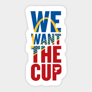 We Want That CUP!!!! Sticker